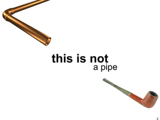 this is not a pipe 