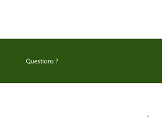 38
Questions ?
 
