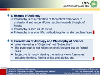 Ontology, epistimology and axiology | PPTX