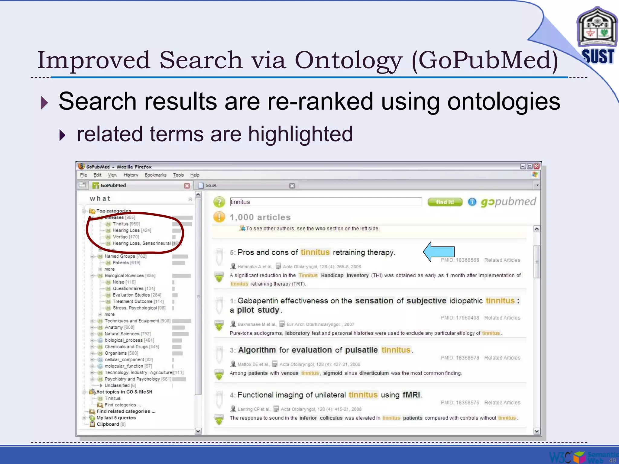 49
Improved Search via Ontology (GoPubMed)
 Search results are re-ranked using ontologies
 related terms are highlighted
 