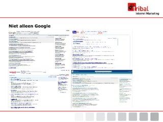 Niet alleen Google 