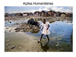 Ações Humanitárias
 