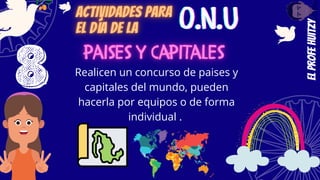 ACTIVIDADES Y JUEGOS SOBRE LA ORGANIZACIÓN DE LAS NACIONES UNIDAS | PDF