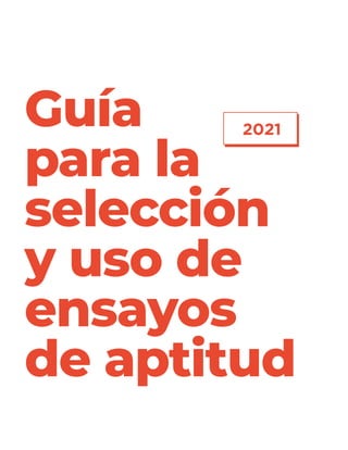 Guía
para la
selección
y uso de
ensayos
de aptitud
2021
 