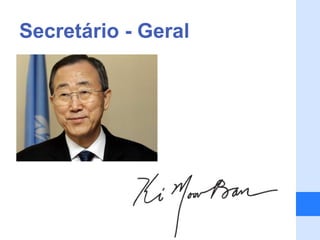 Secretário - Geral
 