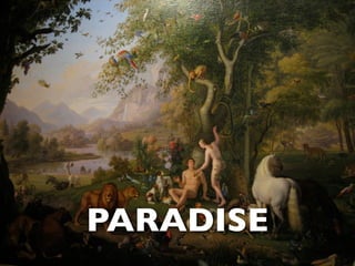PARADISE
 