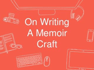 On Writing
A Memoir
Craft
 