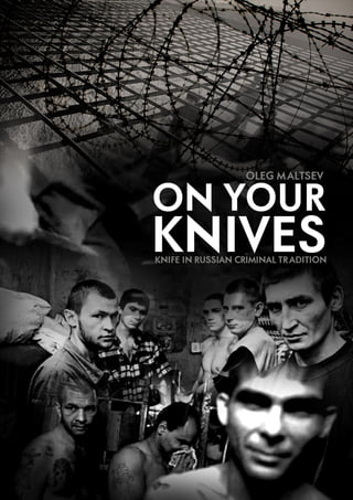 On your knives