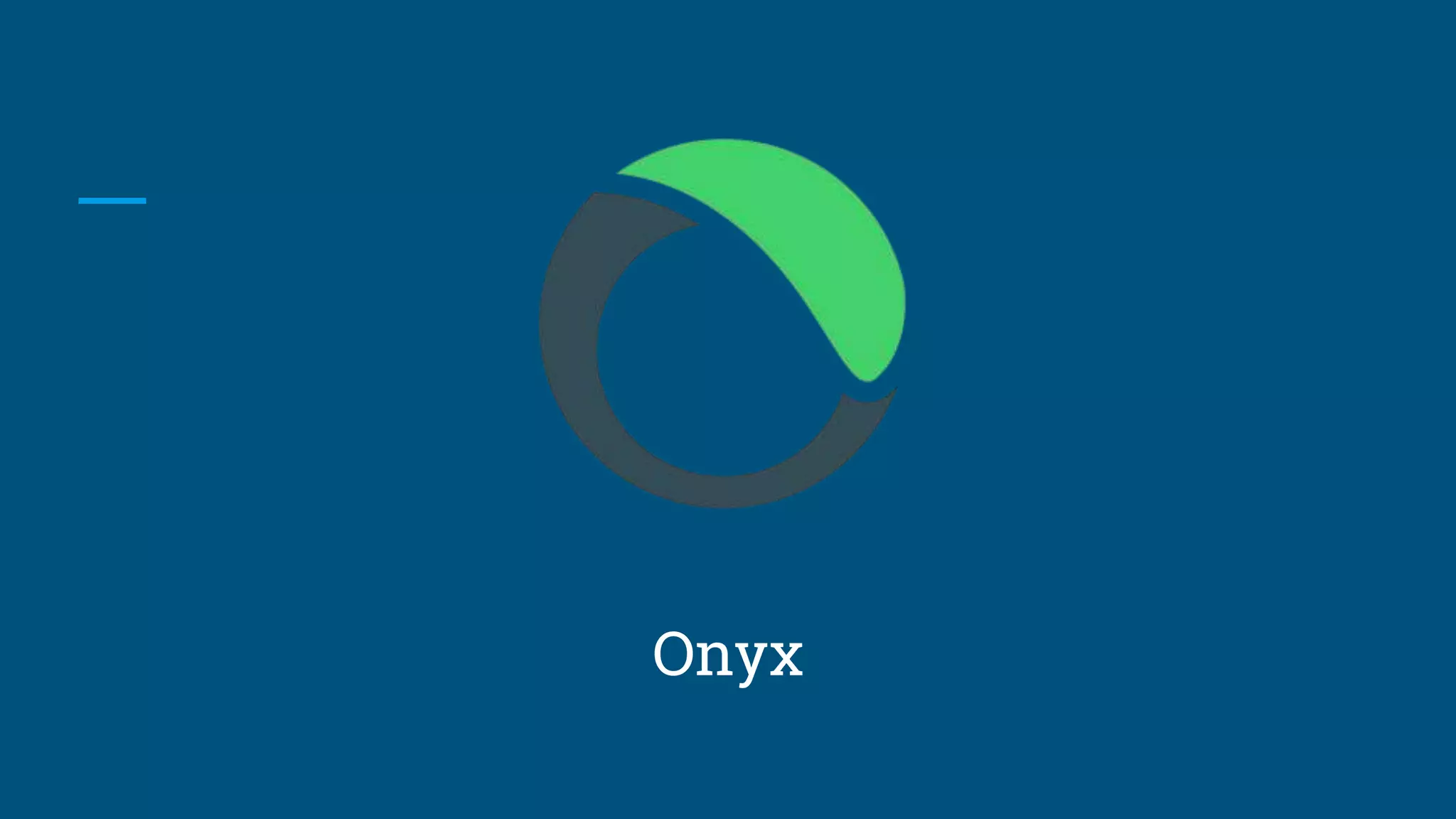 Onyx 