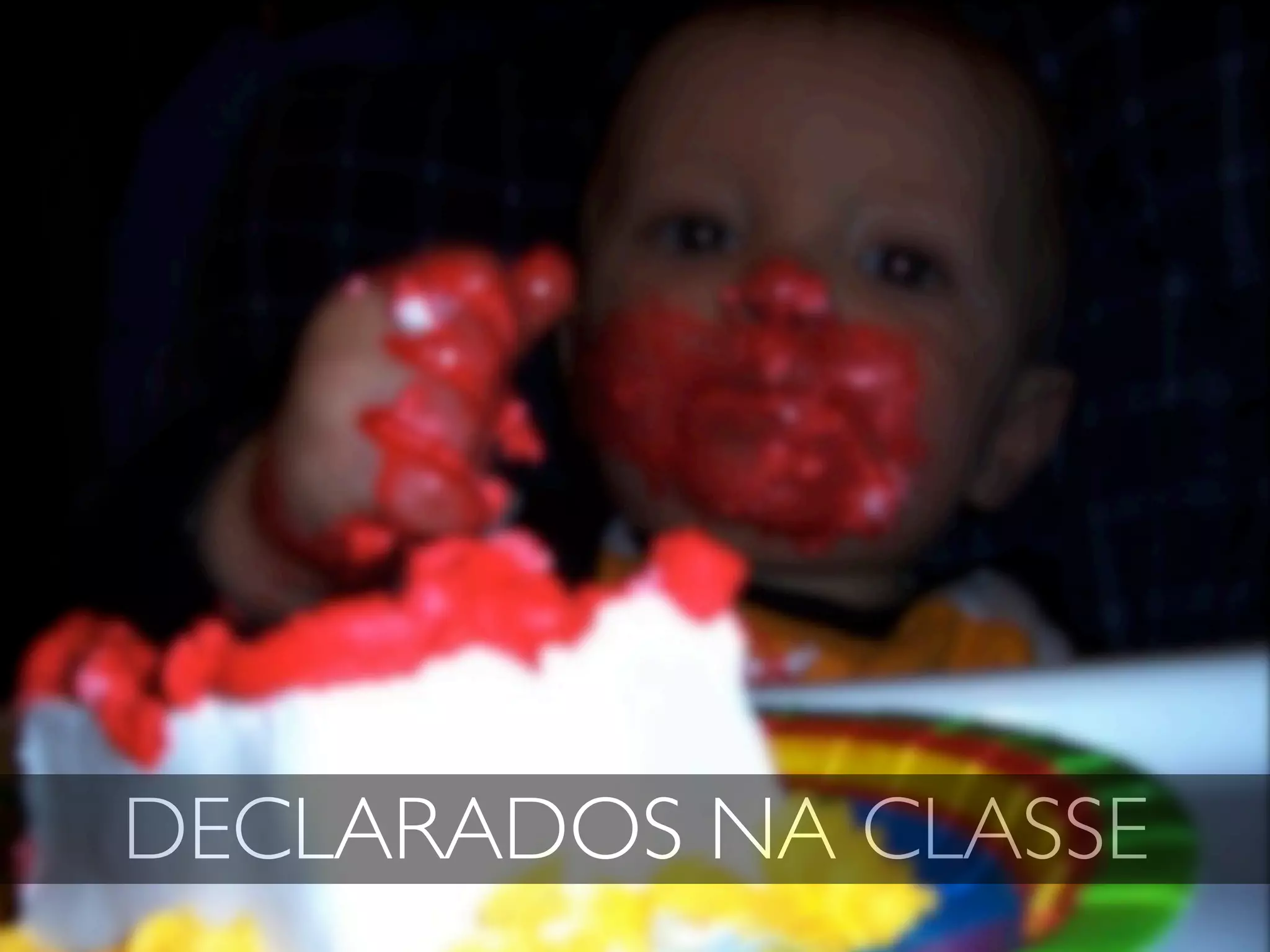 DECLARADOS NA CLASSE
 
