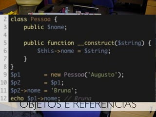 OBJETOS E REFERÊNCIAS
 