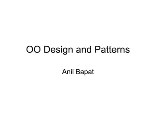 OO Design and Patterns Anil Bapat 
