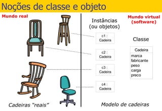 Noções de classe e objeto 