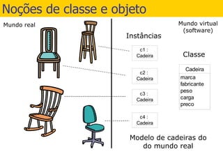 Noções de classe e objeto 