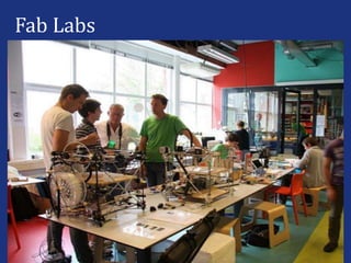 Fab Labs
 