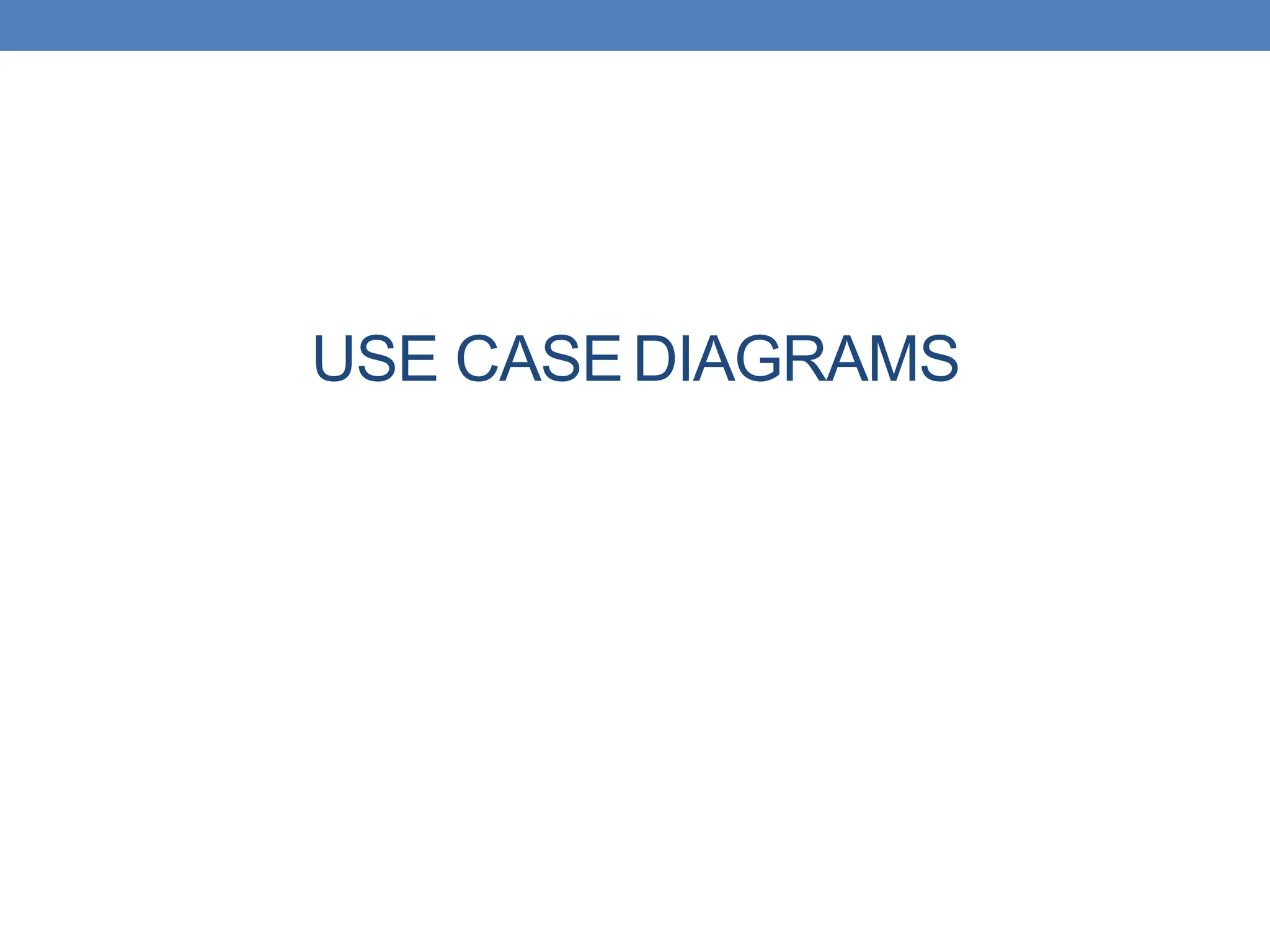 USE CASEDIAGRAMS
 