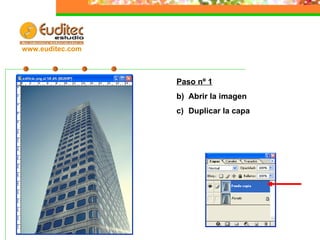 Paso nº 1 Abrir la imagen Duplicar la capa www.euditec.com