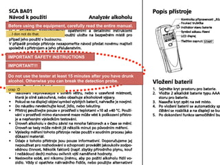 Before using the equipment, carefully read the entire manual.
IMPORTANT SAFETY INSTRUCTIONS
IMPORTANT!!!
I don not do that.
Do not use the tester at least 15 minutes after you have drunk
alcohol. Otherwise you can break the detection probe.
crap :D
 