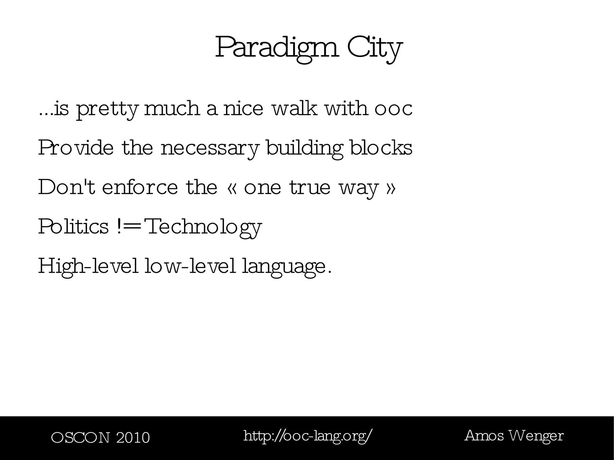 What? Classes, abstract, single inheritance, virtual by default 