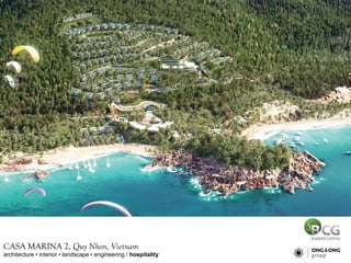architecture ? interior ? landscape ? engineering / hospitality
CASA MARINA 2, Quy Nhon, Vietnam
 