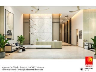 architecture ? interior ? landscape / residential mixed-use
Nguyen Cu Trinh, district 1, HCMC, Vietnam
 