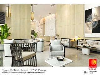 architecture ? interior ? landscape / residential mixed-use
Nguyen Cu Trinh, district 1, HCMC, Vietnam
 