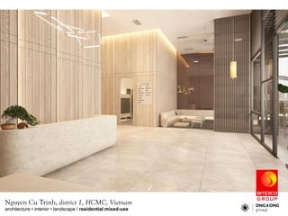 architecture ? interior ? landscape / residential mixed-use
Nguyen Cu Trinh, district 1, HCMC, Vietnam
 