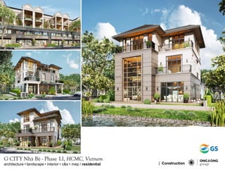 G CITY Nh B - Phase 1.1, HCMC, Vietnam
architecture ? landscape ? interior ? c&s ? mep / residential | Construction
 