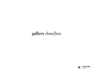 gallery showflats
 