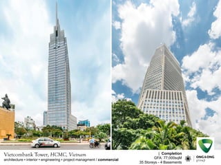 Vietcombank Tower, HCMC, Vietnam
architecture ? interior ? engineering ? project managment / commercial
| Completion
GFA: 77,000sqM
35 Storeys - 4 Basements
 