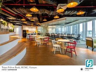 interior / commercial
Taipei Fubon Bank, HCMC, Vietnam
 