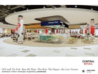architecture ? interior ? landscape ? engineering / commercial
GO! mall, Tra Vinh - Buon Me Thuot - Thai Binh - Thai Nguyen - Bac Lieu, Vietnam
 