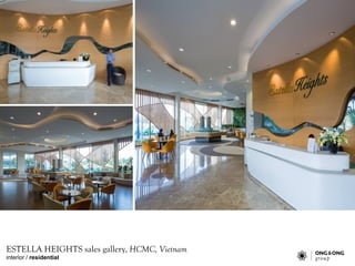 interior / residential
ESTELLA HEIGHTS sales gallery, HCMC, Vietnam
 