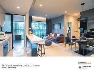 The View Riviera Point, HCMC, Vietnam
interior / residential
 