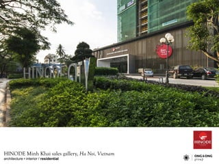 architecture • interior / residential
HINODE Minh Khai sales gallery, Ha Noi, Vietnam
 