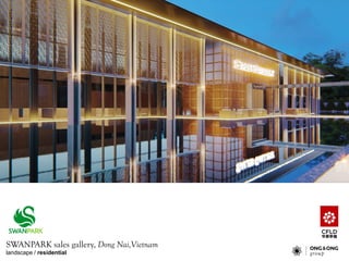 SWANPARK sales gallery, Dong Nai,Vietnam
landscape / residential
 