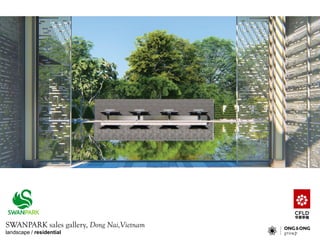 SWANPARK sales gallery, Dong Nai,Vietnam
landscape / residential
 