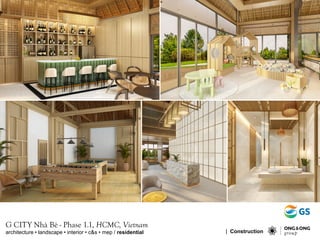 G CITY Nhà Bè - Phase 1.1, HCMC, Vietnam
architecture • landscape • interior • c&s • mep / residential | Construction
 