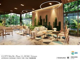G CITY Nhà Bè - Phase 1.1, HCMC, Vietnam
architecture • landscape • interior • c&s • mep / residential | Construction
 