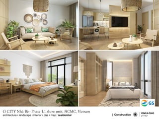 G CITY Nhà Bè - Phase 1.1 show unit, HCMC, Vietnam
architecture • landscape • interior • c&s • mep / residential | Construction
 