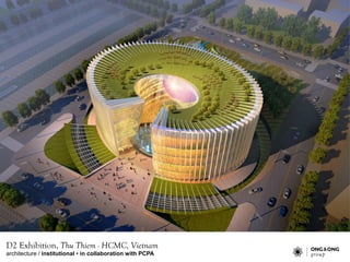 architecture / institutional • in collaboration with PCPA
D2 Exhibition, Thu Thiem - HCMC, Vietnam
 