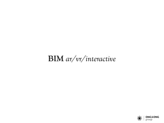 BIM ar/vr/interactive
 
