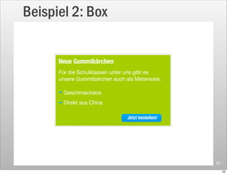 Beispiel 2: Box




                  23

                       23
 