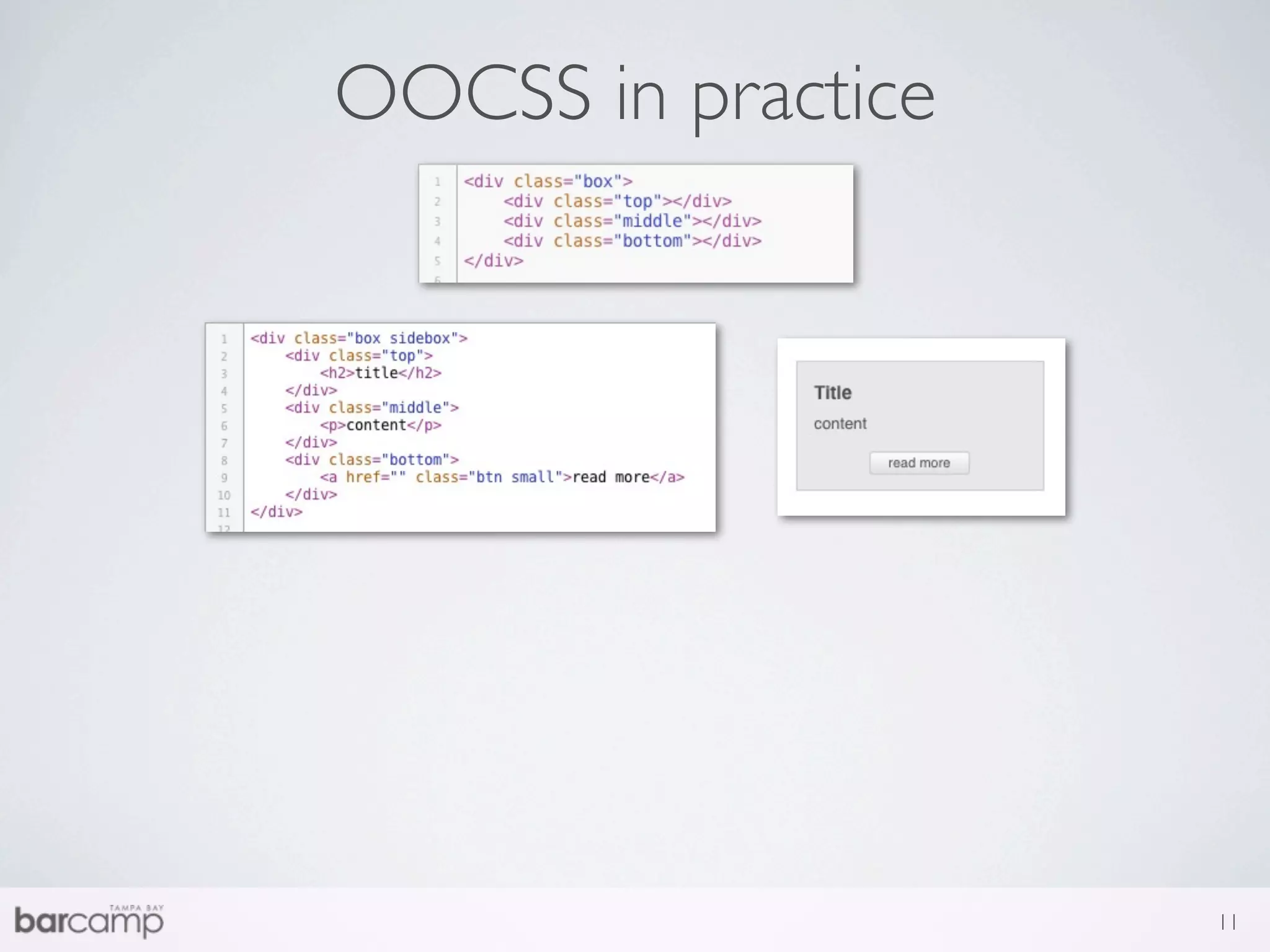OOCSS in practice




                    11
 