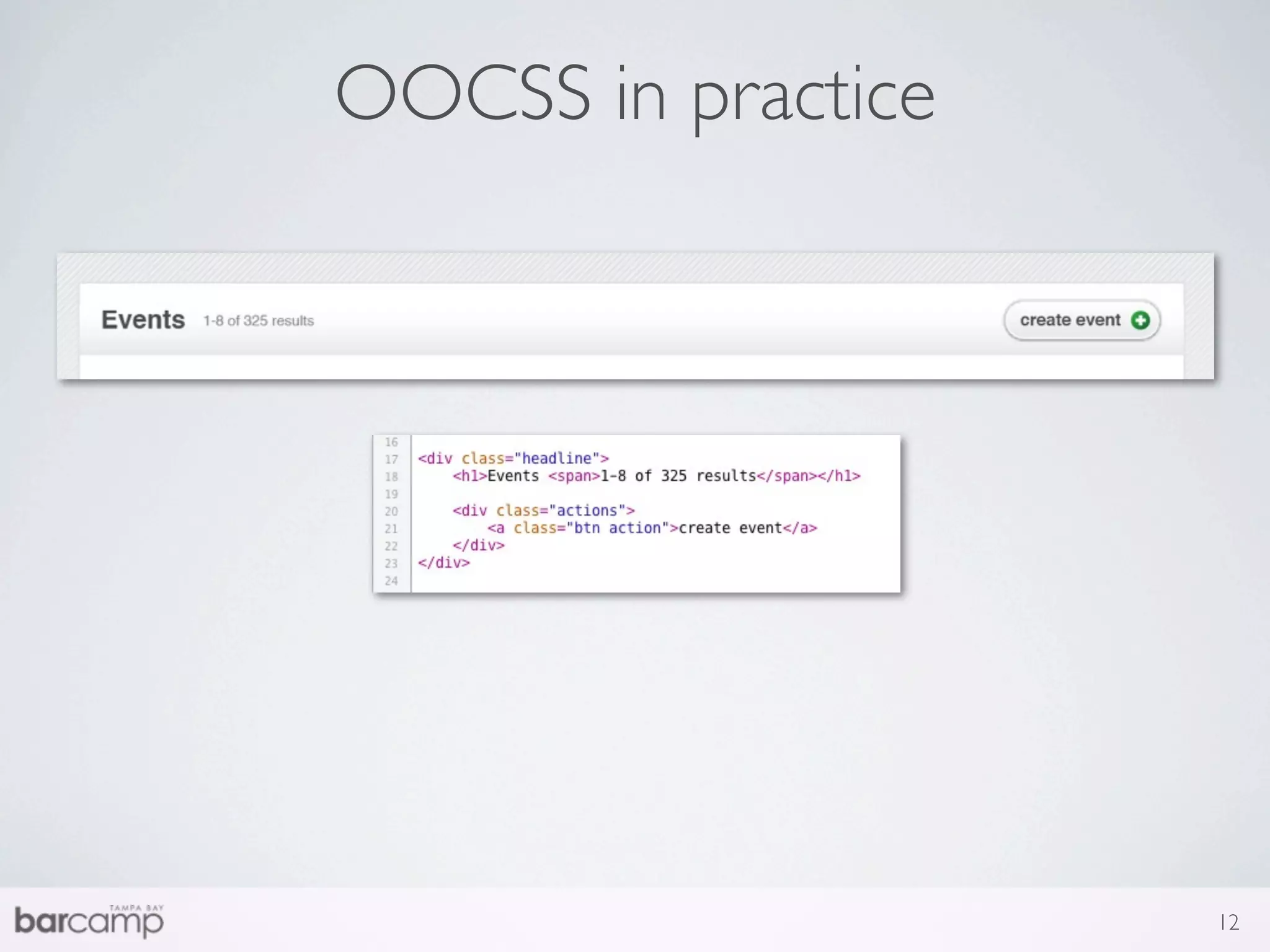 OOCSS in practice




                    12
 