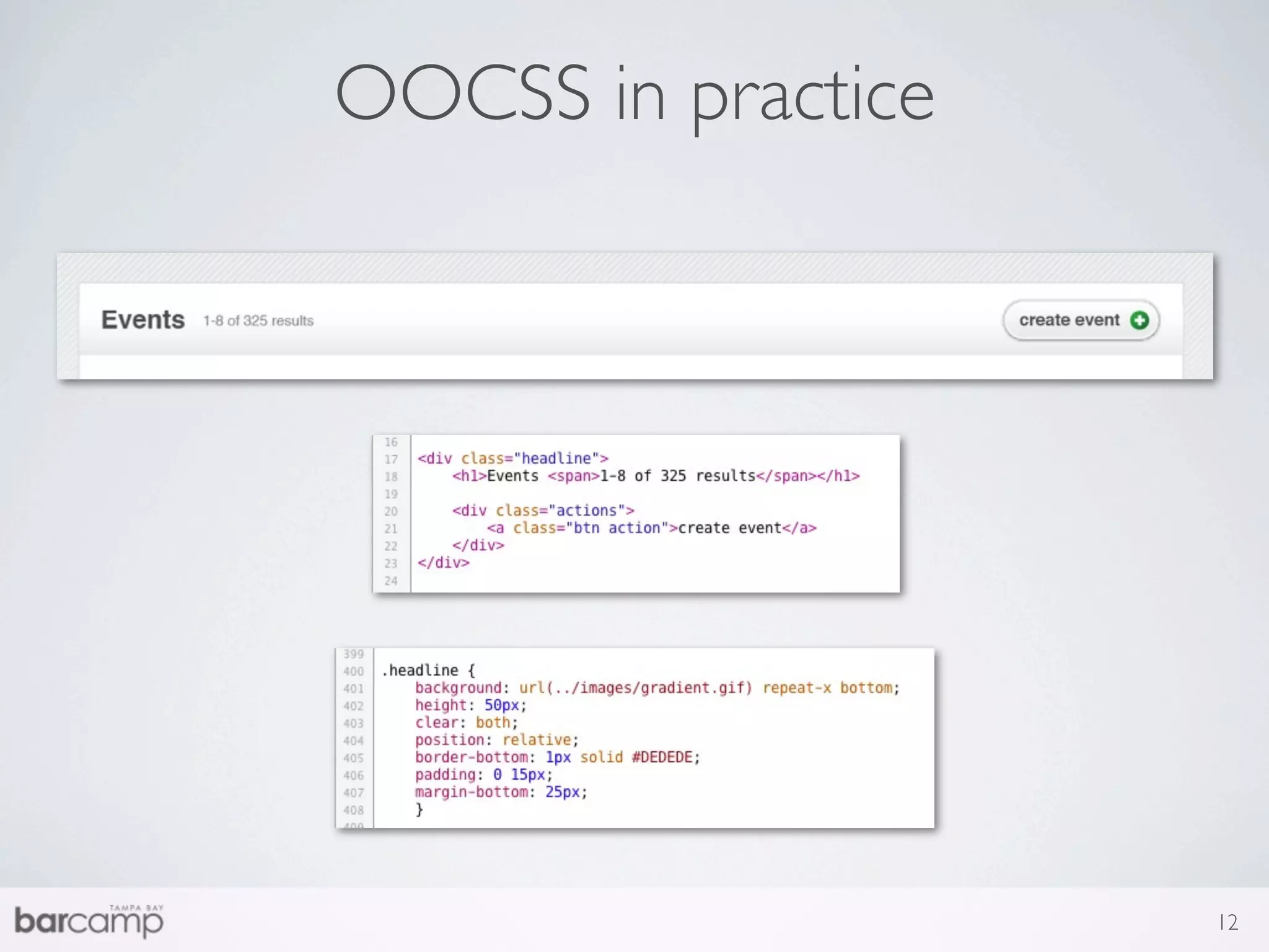 OOCSS in practice




                    12
 