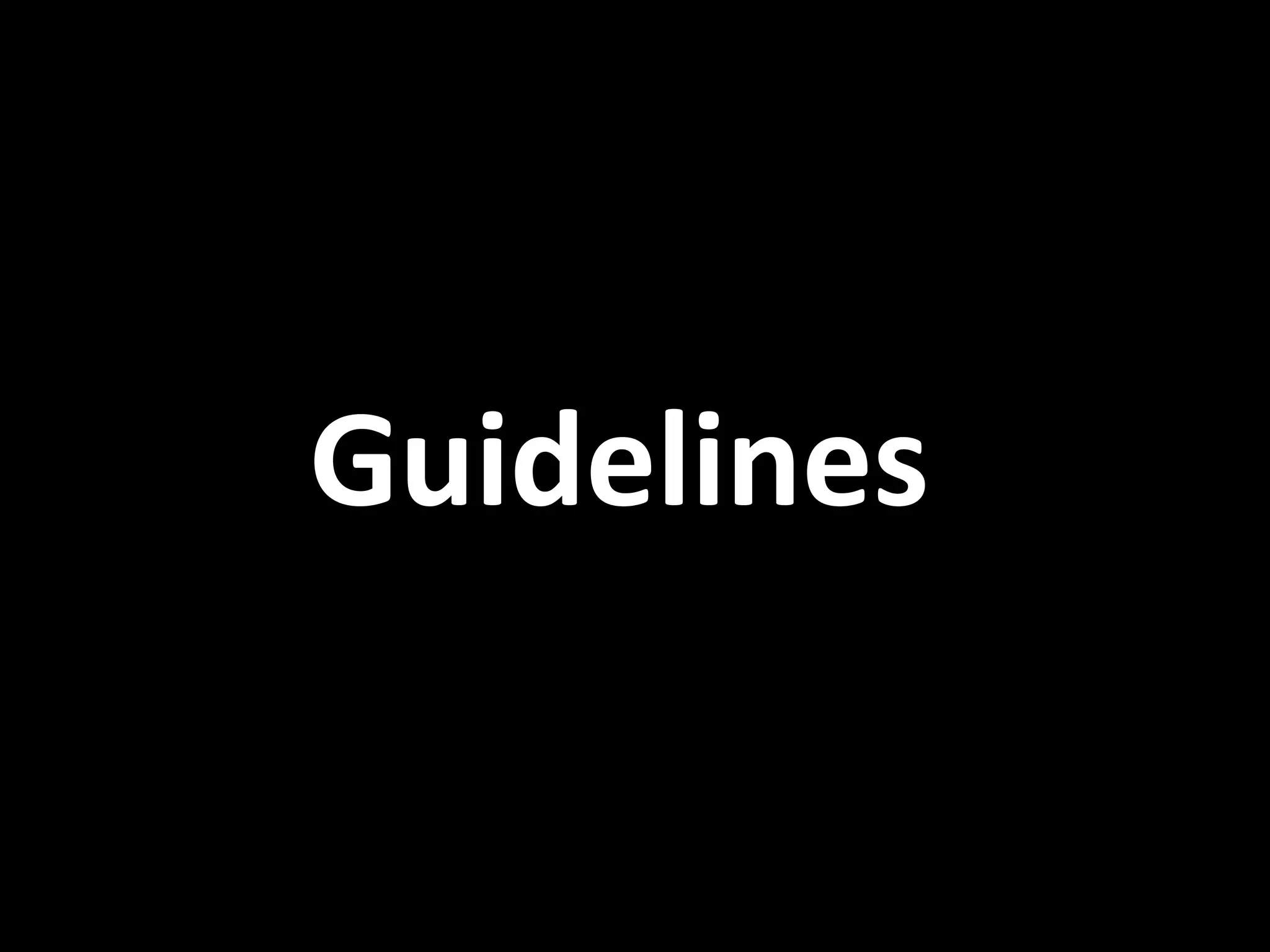Guidelines
 