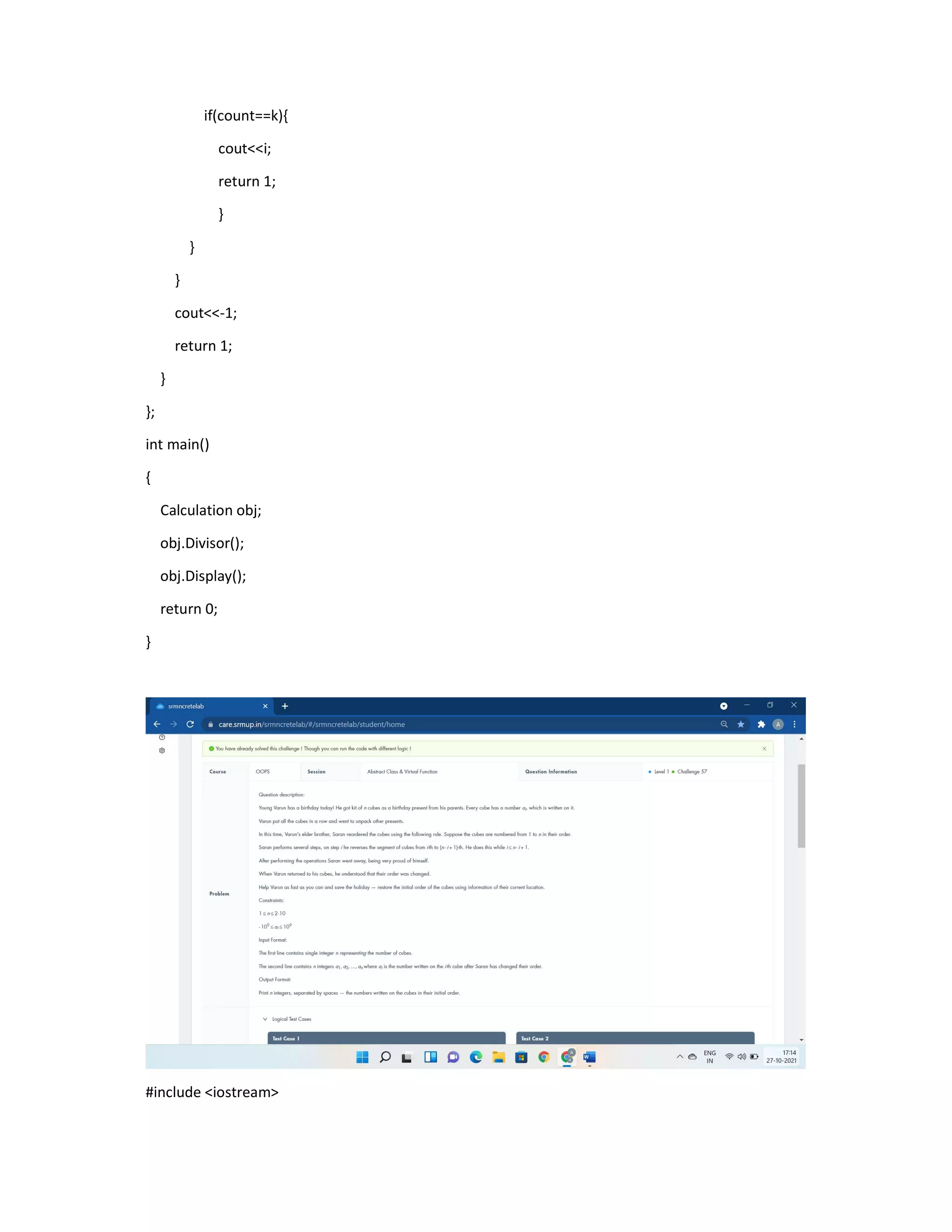 if(count==k){
cout<<i;
return 1;
}
}
}
cout<<-1;
return 1;
}
};
int main()
{
Calculation obj;
obj.Divisor();
obj.Display();
return 0;
}
#include <iostream>
 