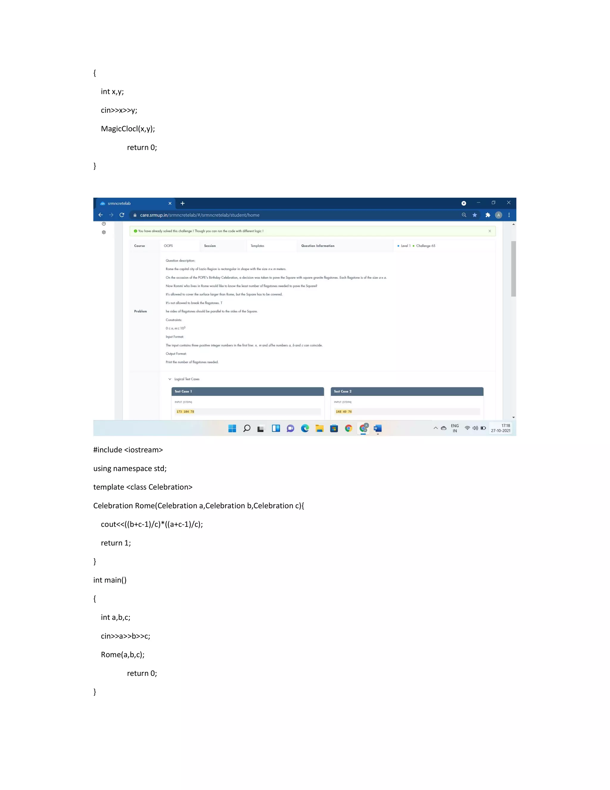 {
int x,y;
cin>>x>>y;
MagicClocl(x,y);
return 0;
}
#include <iostream>
using namespace std;
template <class Celebration>
Celebration Rome(Celebration a,Celebration b,Celebration c){
cout<<((b+c-1)/c)*((a+c-1)/c);
return 1;
}
int main()
{
int a,b,c;
cin>>a>>b>>c;
Rome(a,b,c);
return 0;
}
 