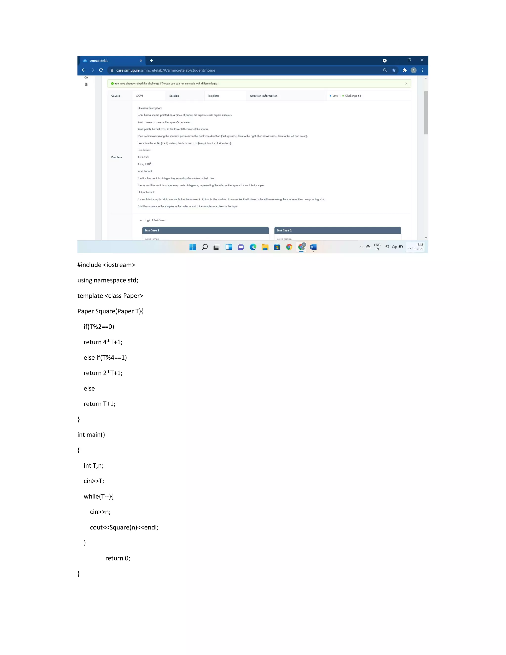 #include <iostream>
using namespace std;
template <class Paper>
Paper Square(Paper T){
if(T%2==0)
return 4*T+1;
else if(T%4==1)
return 2*T+1;
else
return T+1;
}
int main()
{
int T,n;
cin>>T;
while(T--){
cin>>n;
cout<<Square(n)<<endl;
}
return 0;
}
 